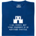 I Am Sorry, But Your Princess Is In Another Castle - Voorkant T-Shirt Blauw