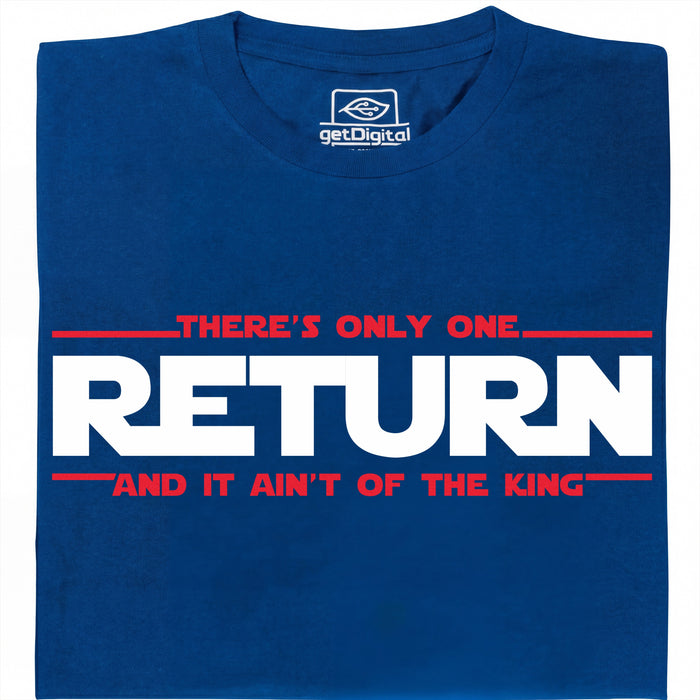 There's Only One Return - And It Ain't of the King - Vista Principal Camiseta Azul