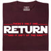 There's Only One Return - And It Ain't of the King - Vista Principal Camiseta Rojo Oscuro