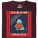 In Case of Fire - Break Glass - Hoofdweergave T-Shirt Donkerrood