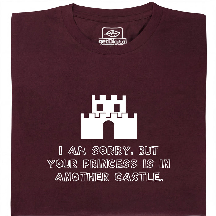 I Am Sorry, But Your Princess Is In Another Castle - Voorkant T-Shirt Donkerrood
