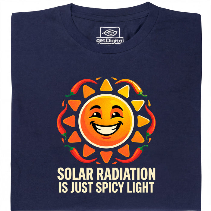 Solar Radiation Is Just Spicy Light - Vista principal Camiseta Azul Marino