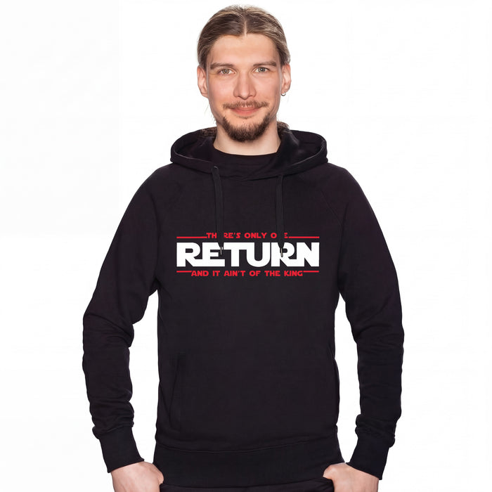 There's Only One Return - And It Ain't of the King - Hoodie Hombre David