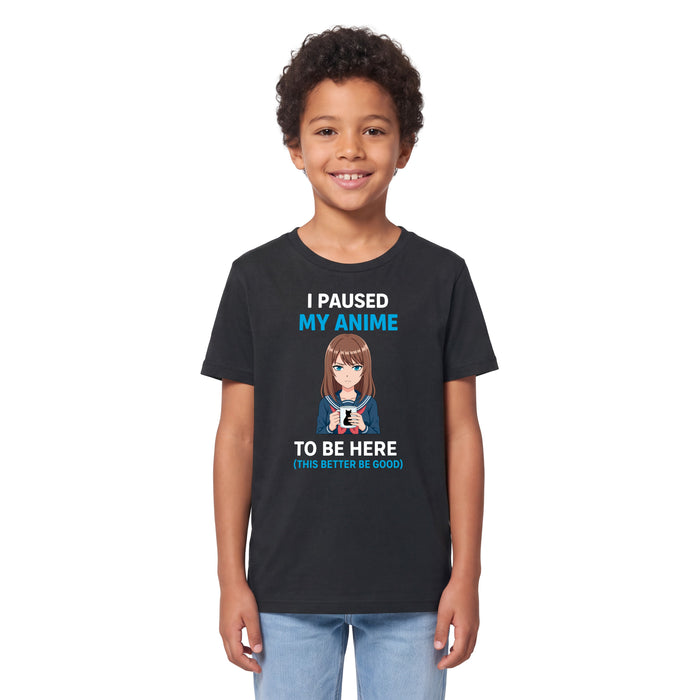 I Paused My Anime To Be Here - Kindershirt Model Junge 1